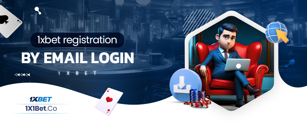 1xbet registration by email login