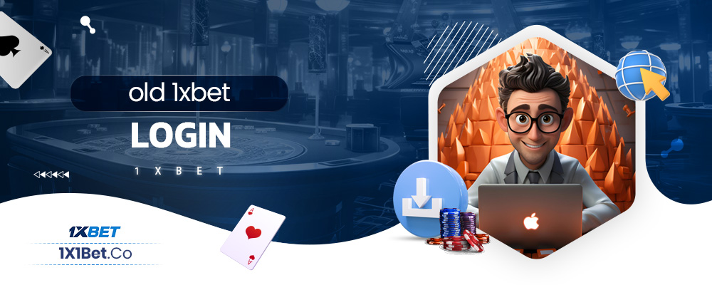 old 1xbet login
